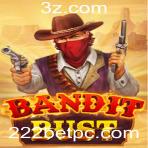 Descubra o Mundo Emocionante de BanditBust com 222BET