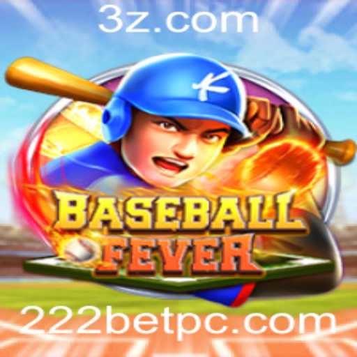 Descubra o Empolgante Mundo de BaseballFever nas Apostas 222BET